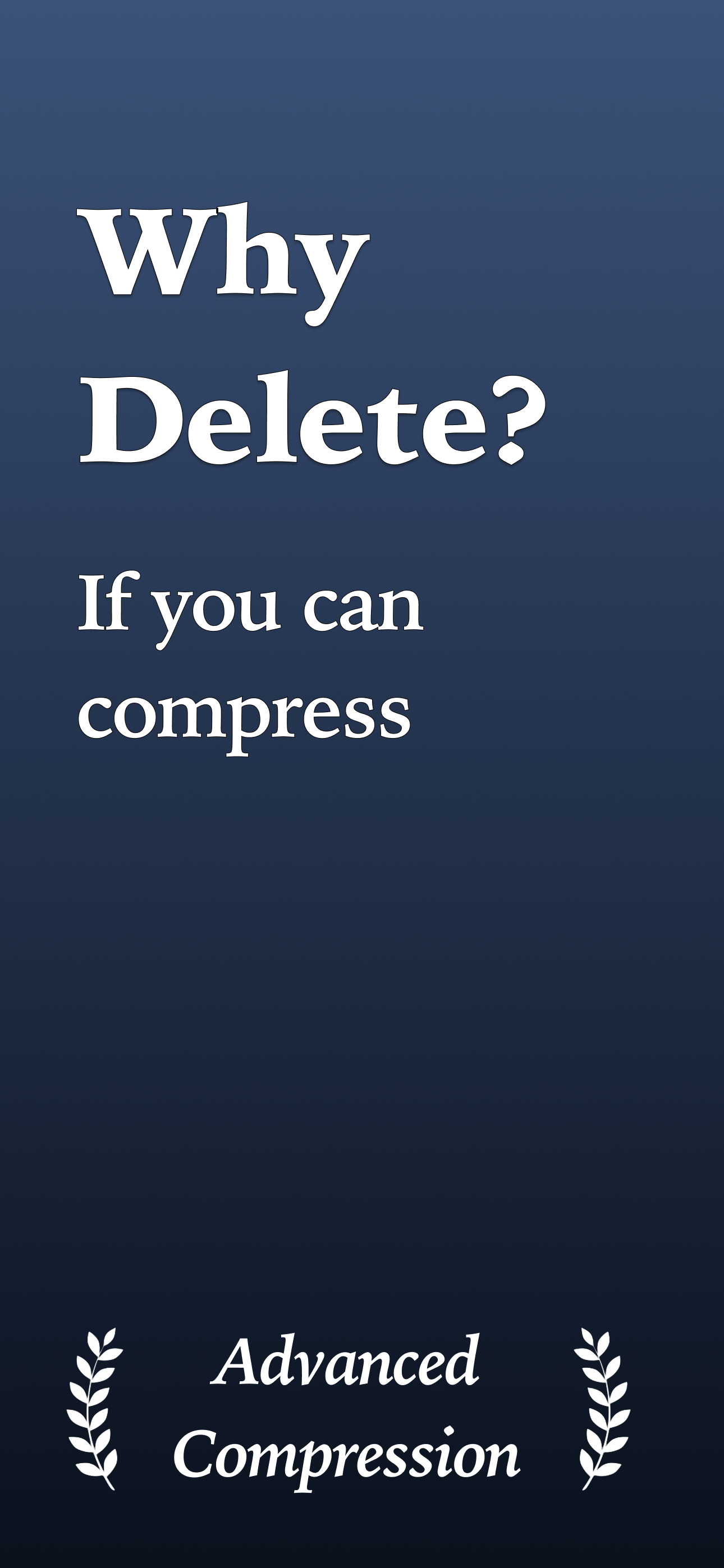 Why Delete? - Compress Photos