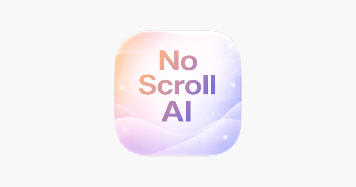 ‎No Scroll AI App - App Store