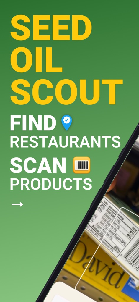Seed Oil Scout: Healthy Dining - The app immediately highlights its primary capabilities, showing how users can both 'Find Restaurants' with a map feature and 'Scan Products' using a built-in barcode scanner for instant insights.