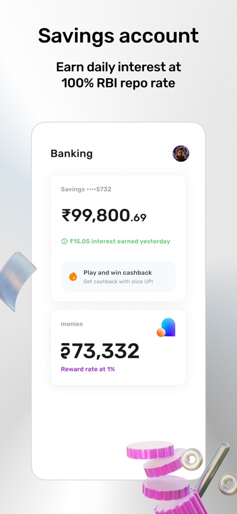 slice: UPI credit card & bank - A tela detalha a conta poupança digital, mostrando o saldo de ₹99.800,69 e o valor de ₹15,05 em juros ganhos no dia anterior.