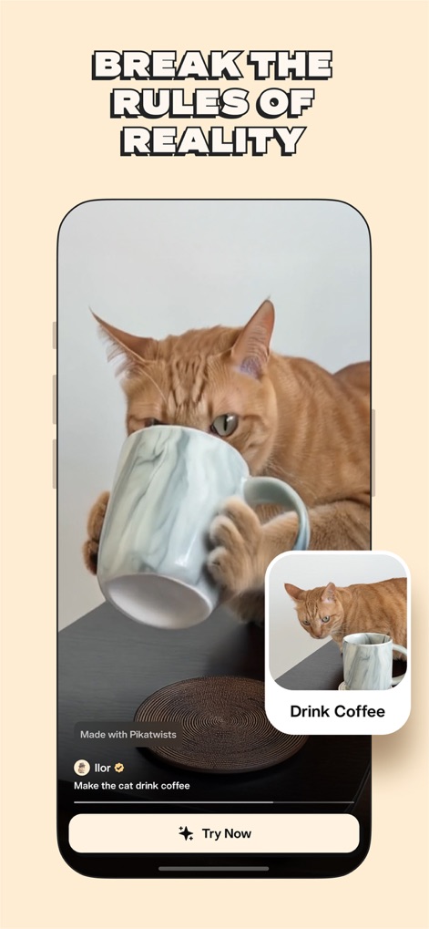 Pikaffects by Pika - L'application offre la possibilité de briser les règles de la réalité en créant des scènes imaginatives, illustrée par l'effet "Drink Coffee" appliqué à un chat, prouvant que tout est possible avec Pika.