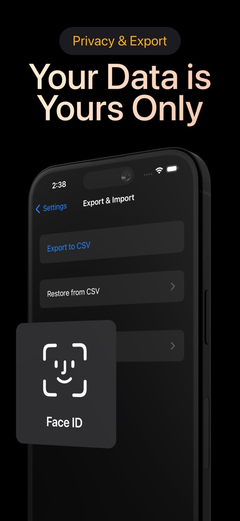 Days Since: Quit Habit Tracker - The app ensures user data privacy and control through options like CSV export/import functionality and enhanced security features such as Face ID.