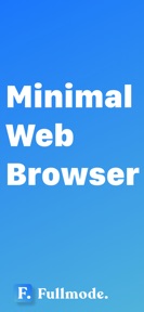 Fullmode: Minimal Browser screenshot