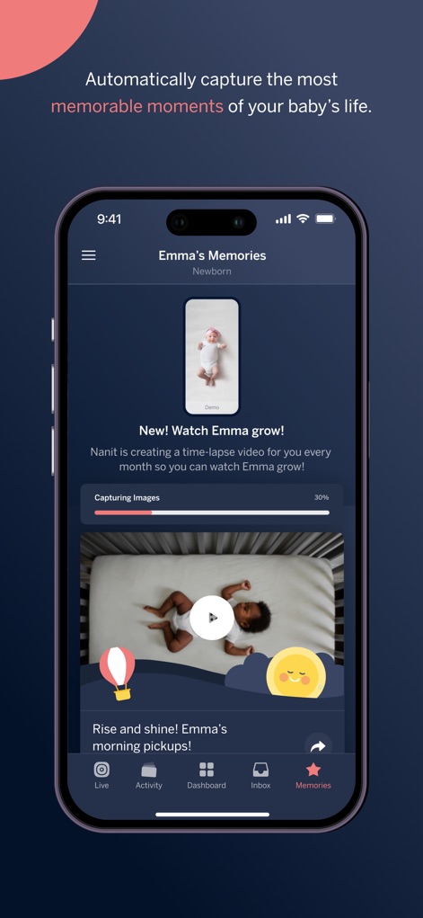 Nanit - The app automatically generates 'Memories' like time-lapse videos and highlights significant events such as "Rise and shine! Emma's morning pickups!"