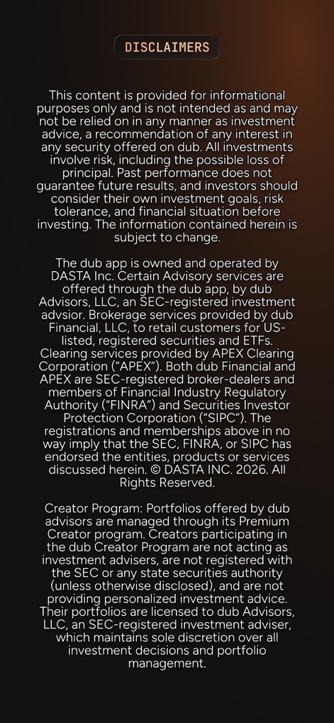 dub: Copy Real Investors - The app ensures user confidence by clearly outlining important legal disclaimers and highlighting its SIPC insured brokerage accounts.