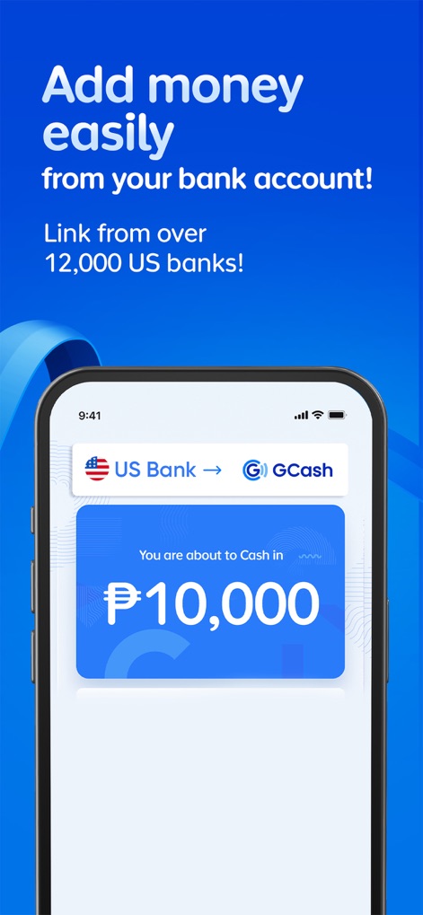 GCash - The app simplifies "adding money" by directly linking "US bank accounts," making it easy to cash in funds like the "P10,000" shown.