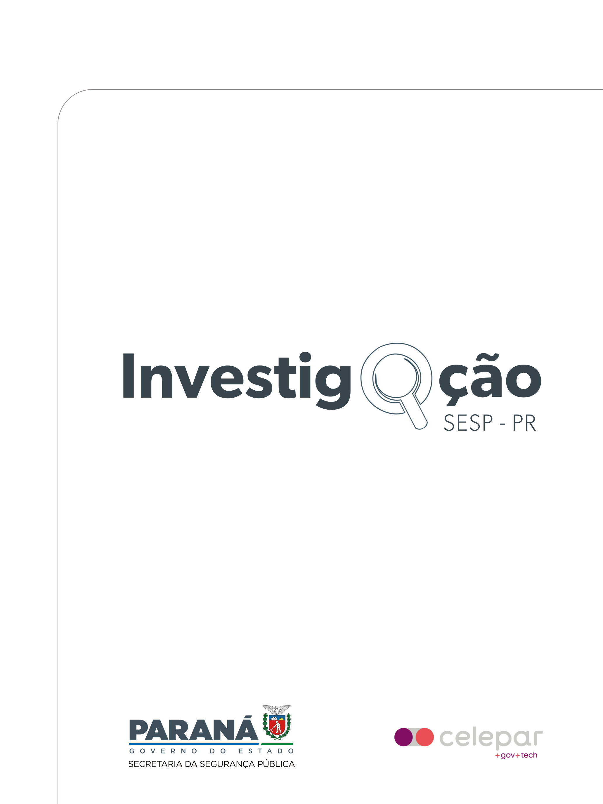 Investigação SESP/PR