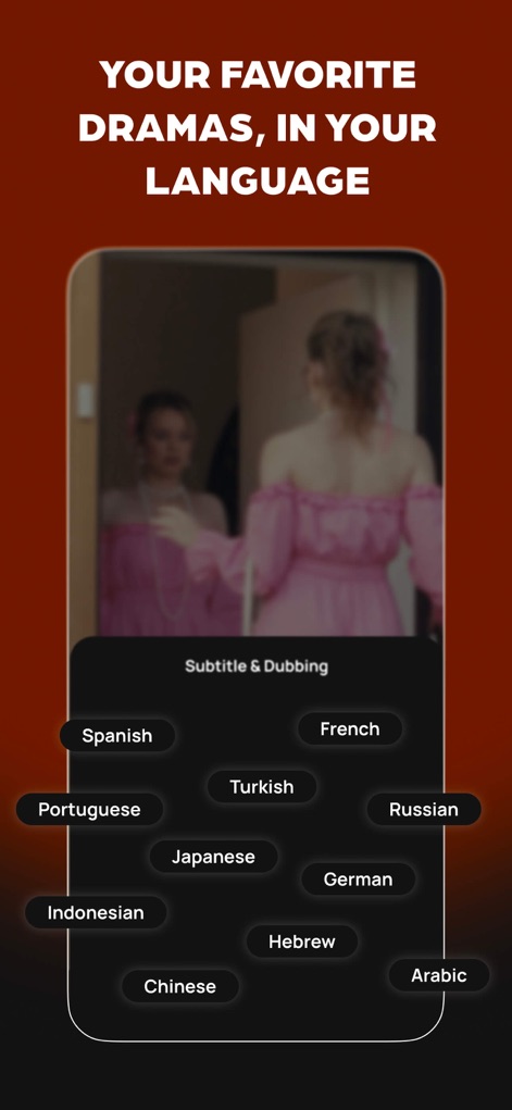 Shorten: Drama Shorts & Series - The app provides extensive multilingual support through its subtitle and dubbing options, ensuring a global audience can enjoy content in their preferred language.