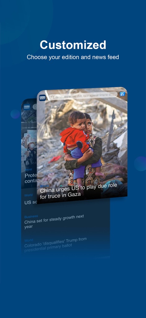 CHINA DAILY - 中国日报 - Users can customize their news experience, viewing personalized headlines such as major global events and exploring content through the integrated search bar.