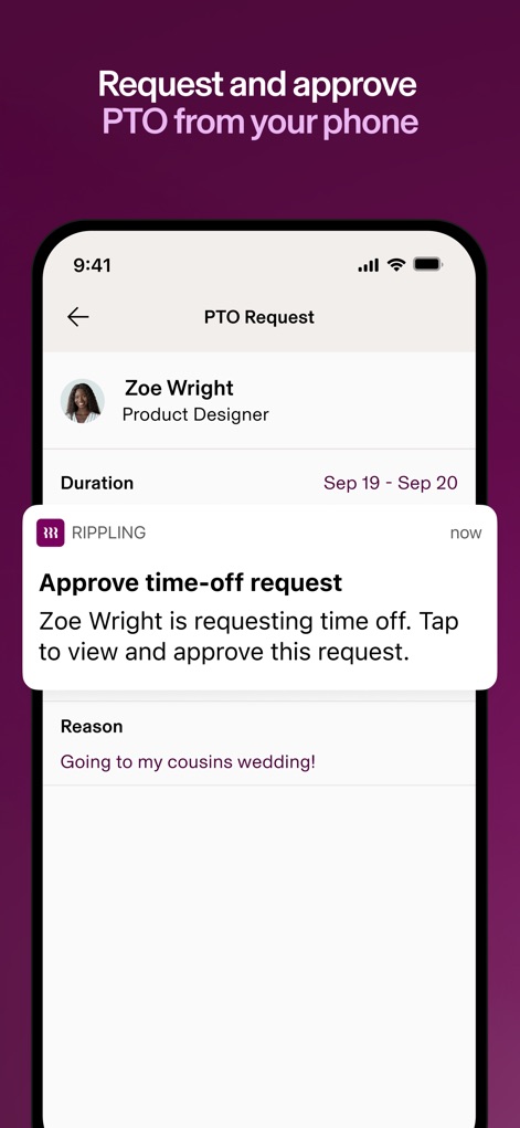 Rippling - HR, IT & Finance - The app streamlines time-off management, allowing users to submit PTO requests and managers to receive instant approval notifications on their device. 