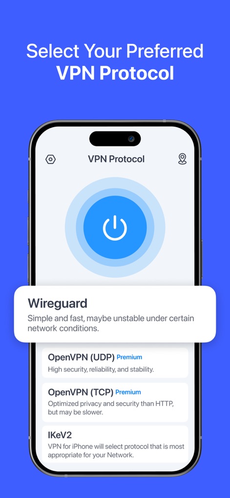VPN for iPhone · - Los usuarios tienen la flexibilidad de elegir entre una variedad de protocolos VPN avanzados, como WireGuard y OpenVPN, permitiendo personalizar la seguridad y la velocidad según sus necesidades.