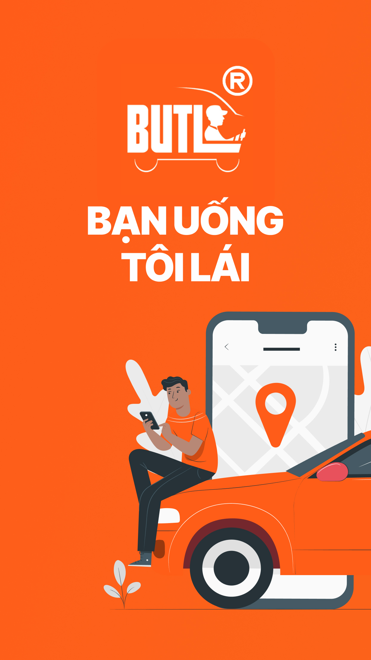 BUTL - Bạn Uống Tôi Lái