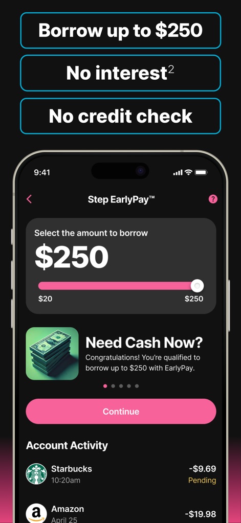 Step: All-In-One Money App - The Step EarlyPay feature empowers users to borrow up to $250 through an intuitive slider and provides confirmation for immediate cash advances.