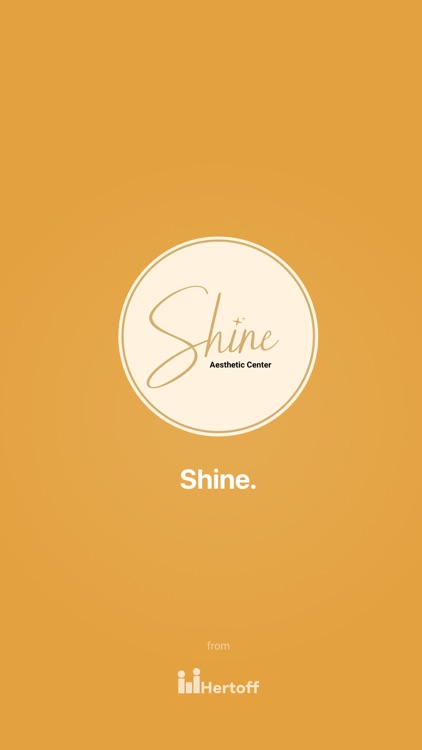 Shine.