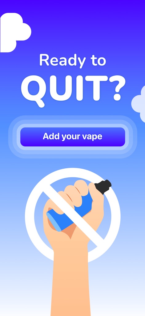 Puff Count: Quit Vaping Now - This introductory screen clearly presents the app's core mission with the bold "Ready to QUIT?" prompt and encourages immediate engagement via the "Add your vape" button.