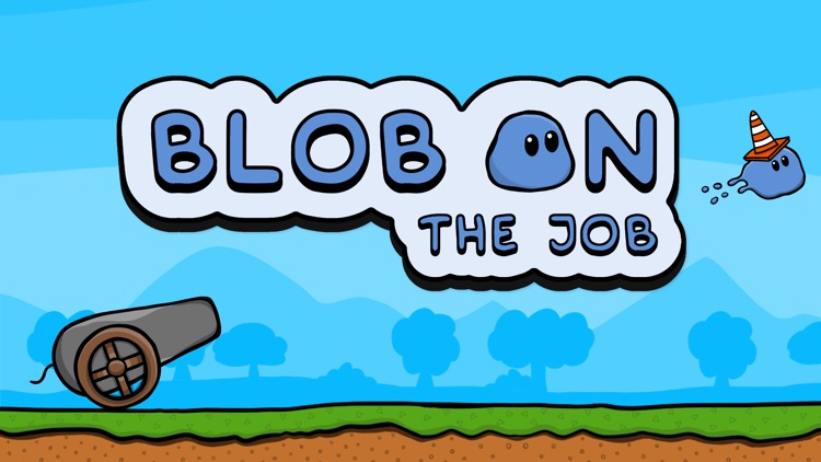 Blob on the Job