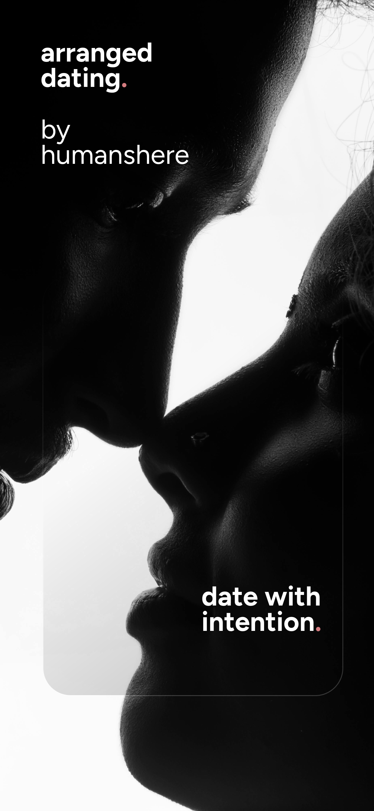 HumansHere: Arranged Dating