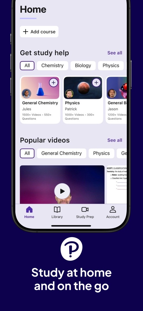 Pearson+ | Study Prep & eTexts - Users can effortlessly navigate through various study help categories like Chemistry and Physics, while easily accessing popular video content from a well-organized home screen.