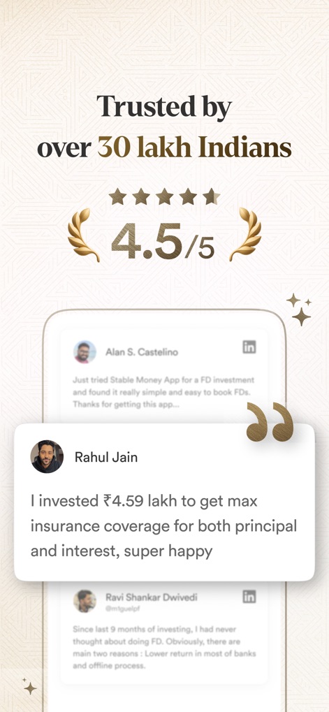 Stable Money: FDs, Bonds, Gold - This tool builds confidence by showcasing positive user testimonials, like Rahul Jain's experience with max insurance coverage, and highlights its strong 4.5/5-star rating from over 30 lakh Indians.