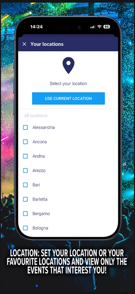 TicketOne: Tickets for Events - Cette fonctionnalité offre l'option d'utiliser la position actuelle de l'utilisateur ou de choisir plusieurs villes parmi une liste détaillée de localisations italiennes.