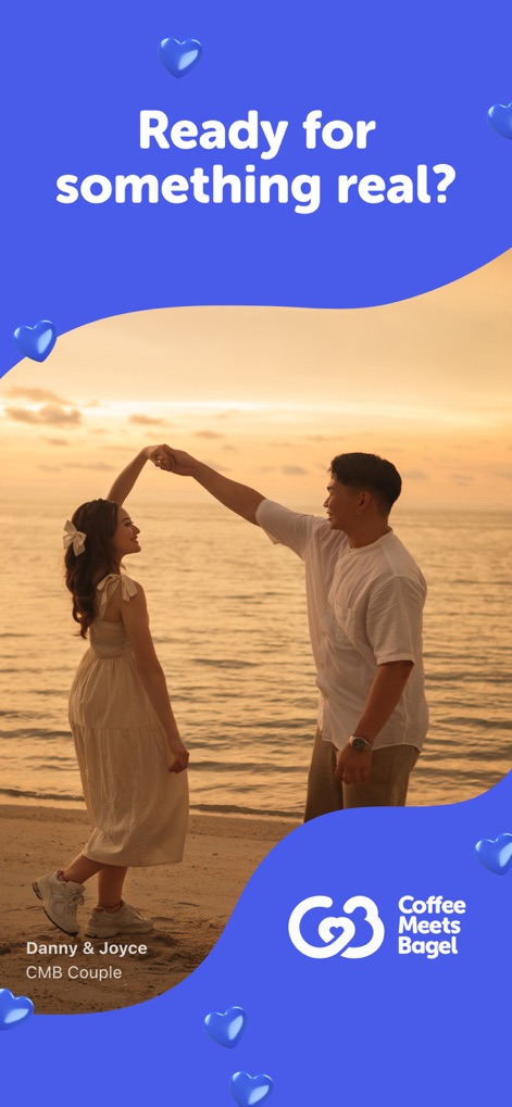 Coffee Meets Bagel: Dating App - This opening visual showcases real-life success stories with "Danny & Joyce, CMB Couple" and the inspiring question "Ready for something real?" to set the tone for serious dating.