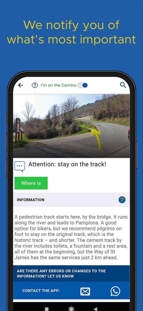 Buen Camino de Santiago App - La aplicación informa con alertas en tiempo real sobre incidentes, como desviaciones de la ruta, y ofrece contacto directo para reportar cualquier anomalía observada.