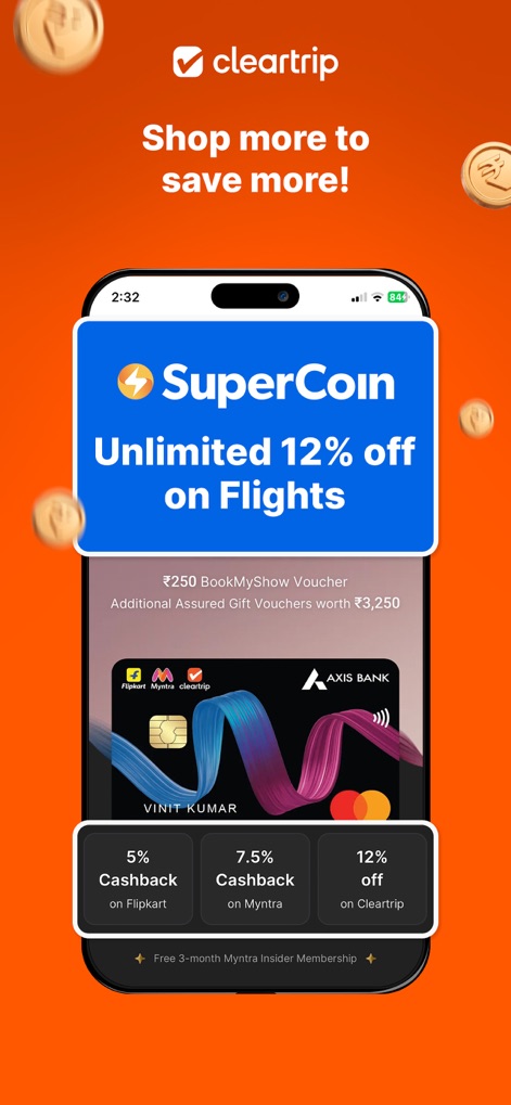 Cleartrip Flights, Hotels, Bus - 사용자는 SuperCoin 프로그램을 통해 항공편에 대해 무제한 12% 할인을 받을 수 있으며, 제휴 신용카드를 사용하여 Flipkart 및 Myntra와 같은 파트너사에서 추가 캐시백 혜택을 누릴 수 있습니다.