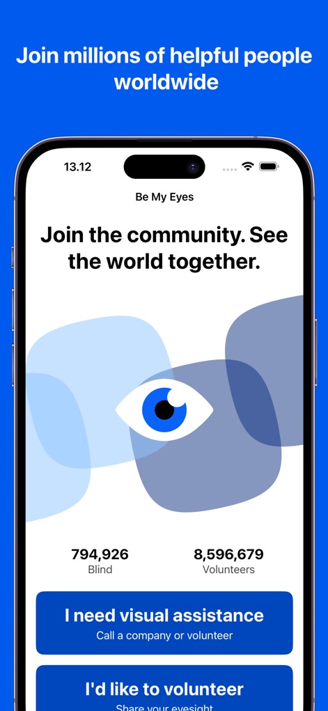 Be My Eyes - The app fosters a global community, prominently displaying the vast numbers of blind users and volunteers, and offering clear calls-to-action for 'I need visual assistance' or 'I'd like to volunteer'.