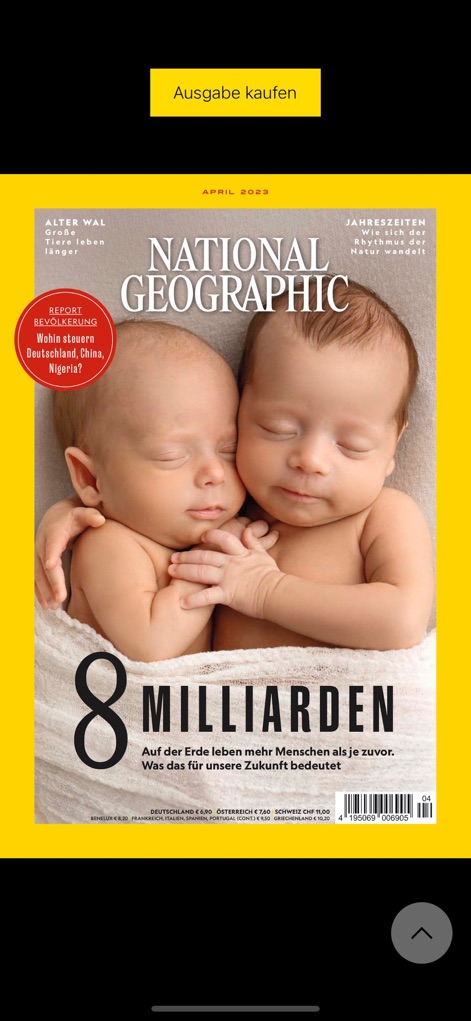 National Geographic DE - Les utilisateurs peuvent admirer un affichage pleine page des couvertures saisissantes, comme l'édition '8 MILLIARDEN', et procéder à l'achat direct via le bouton d'action 'Ausgabe kaufen' pour acquérir le contenu numérique.