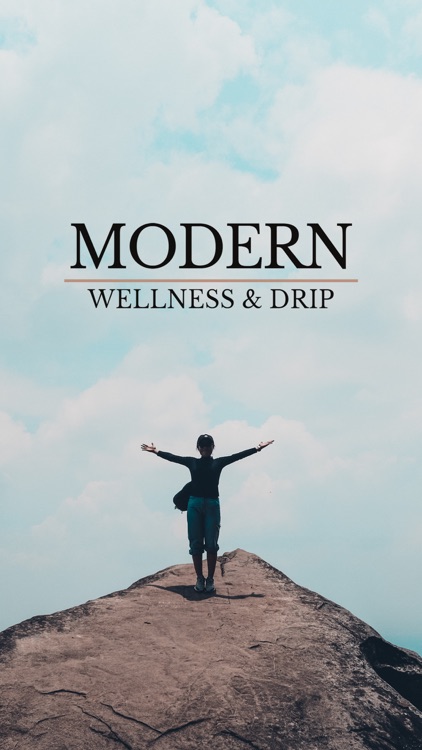 Modern Wellness and Drip