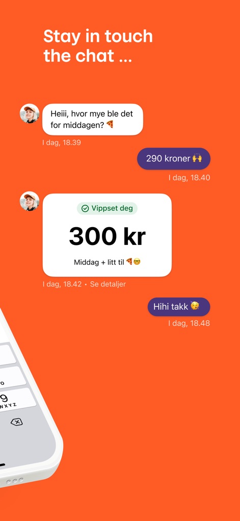 Vipps - The app seamlessly integrates chat functionality, allowing users to communicate about payments and displaying clear transaction confirmations like "Vippset deg 300 kr" directly within the conversation thread.
