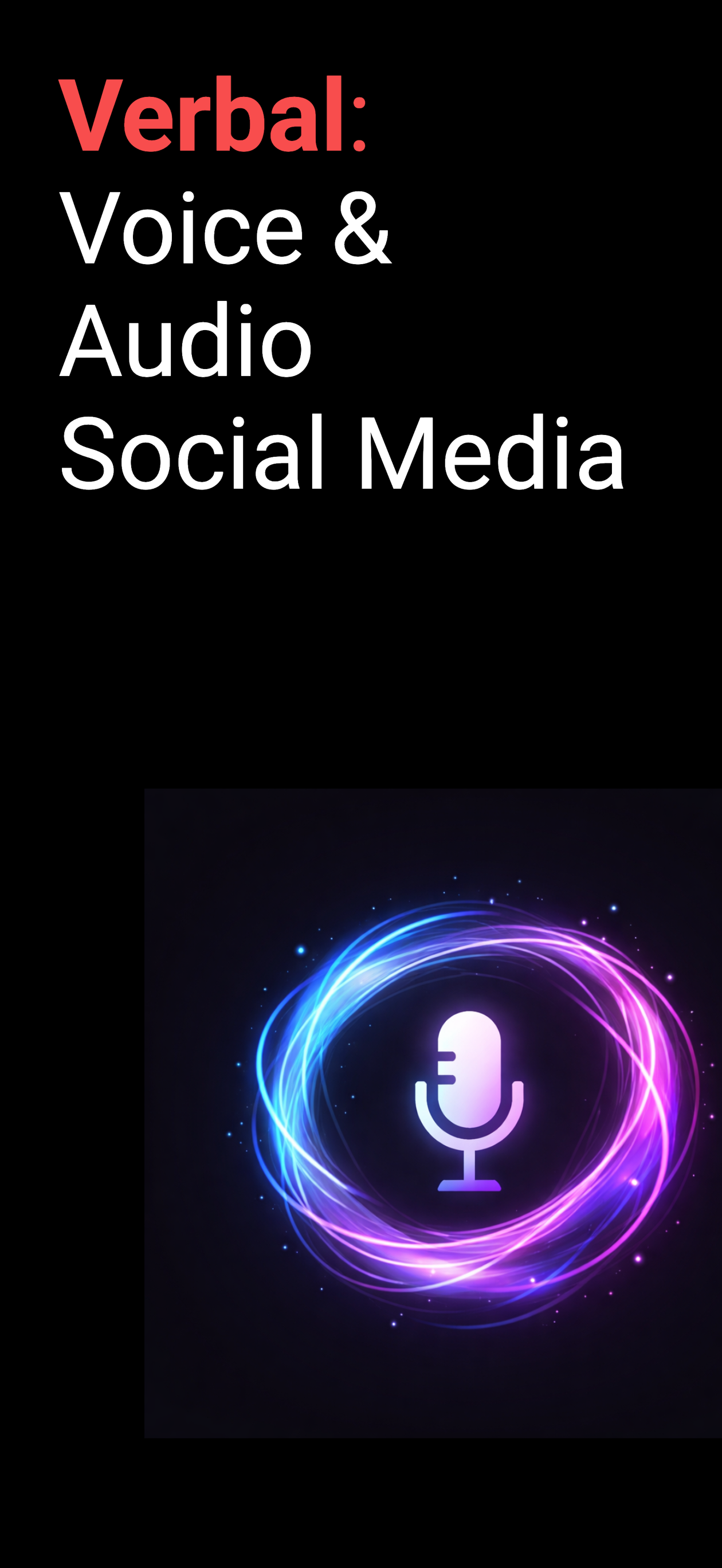 Verbal: Audio Social Media