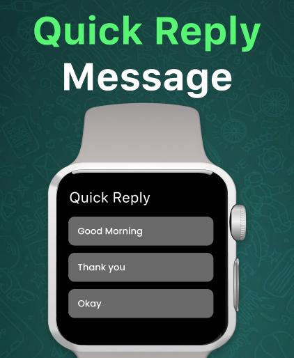 Wrist Chat for WhatsApp
