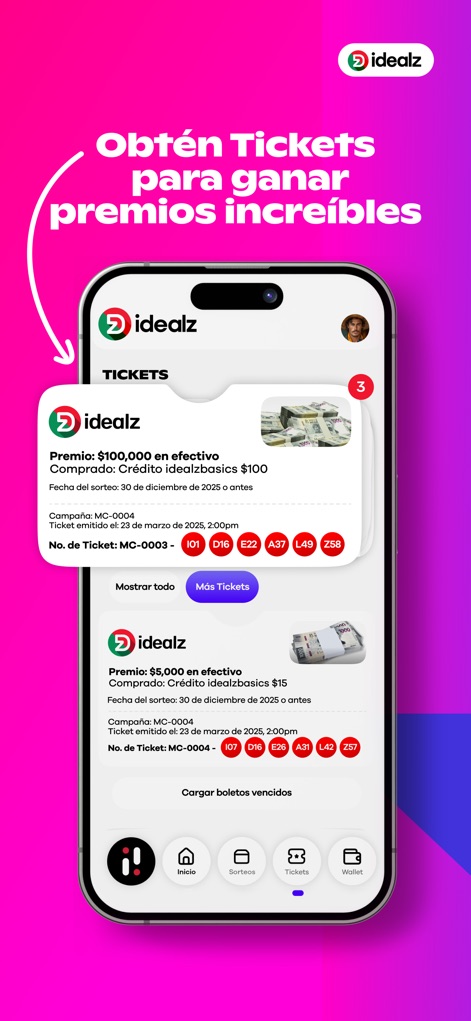 Idealz | Mexico - Los usuarios pueden visualizar sus boletos activos con detalles del premio, como $100,000 en efectivo, y explorar más tickets mediante la función "Más Tickets".