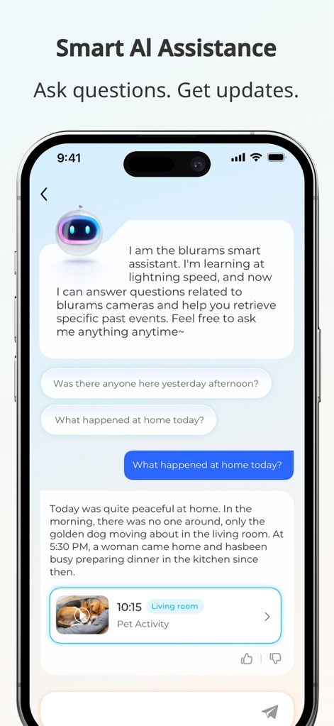 blurams - Users can leverage the app's advanced conversational AI assistant to ask specific questions about home activity and receive detailed updates, including timestamped events like 'Pet Activity'.