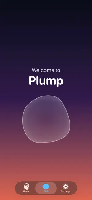 Plump - Chill & Play screenshot 1