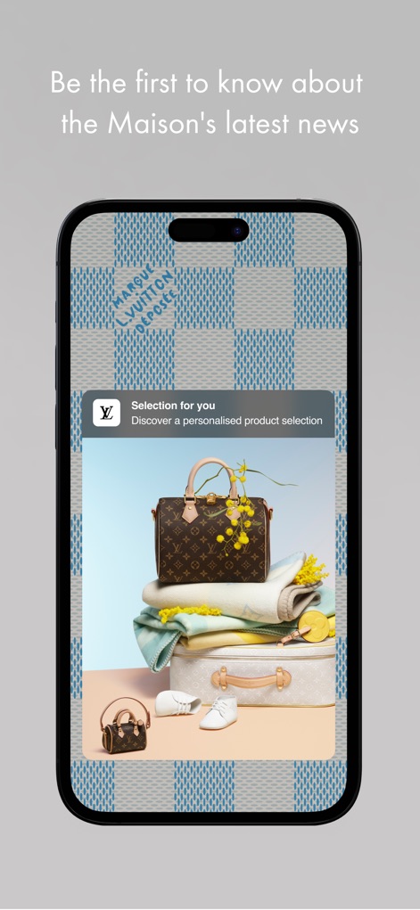Louis Vuitton - Receive timely 'Selection for you' notifications, offering a curated product display tailored to user preferences and interests.