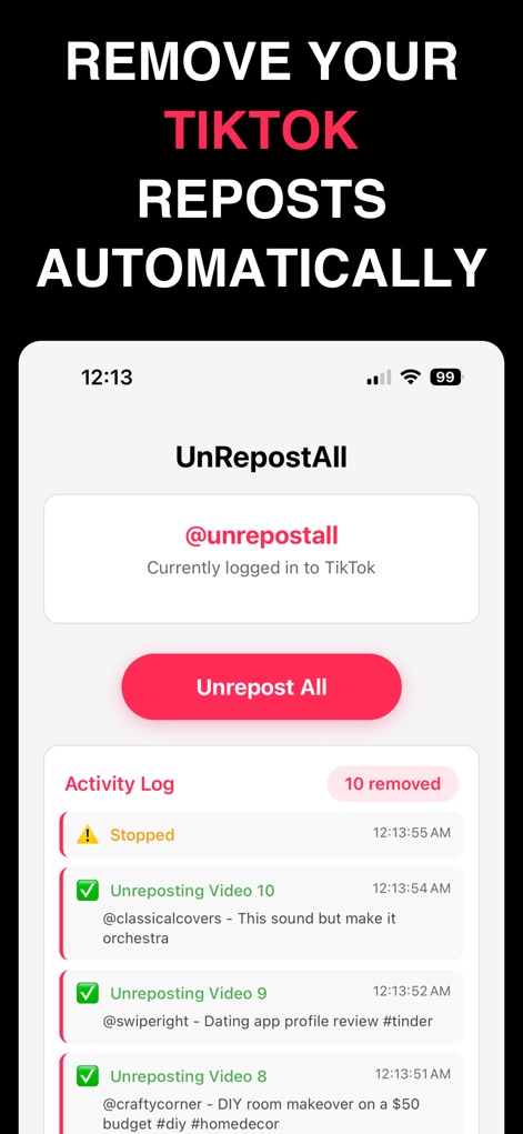 UnRepostAll - This tool showcases its automated functionality, highlighting the prominent "Unrepost All button" and detailing the process within the real-time "Activity Log" where specific videos are listed for removal.
