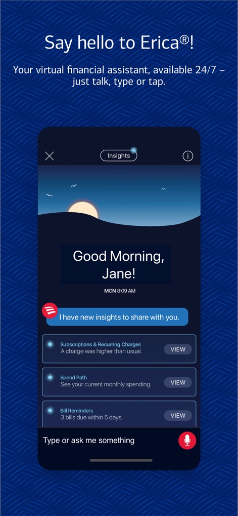Bank of America Mobile Banking - The app features Erica, a virtual financial assistant providing personalized insights on spending patterns and crucial bill reminders.