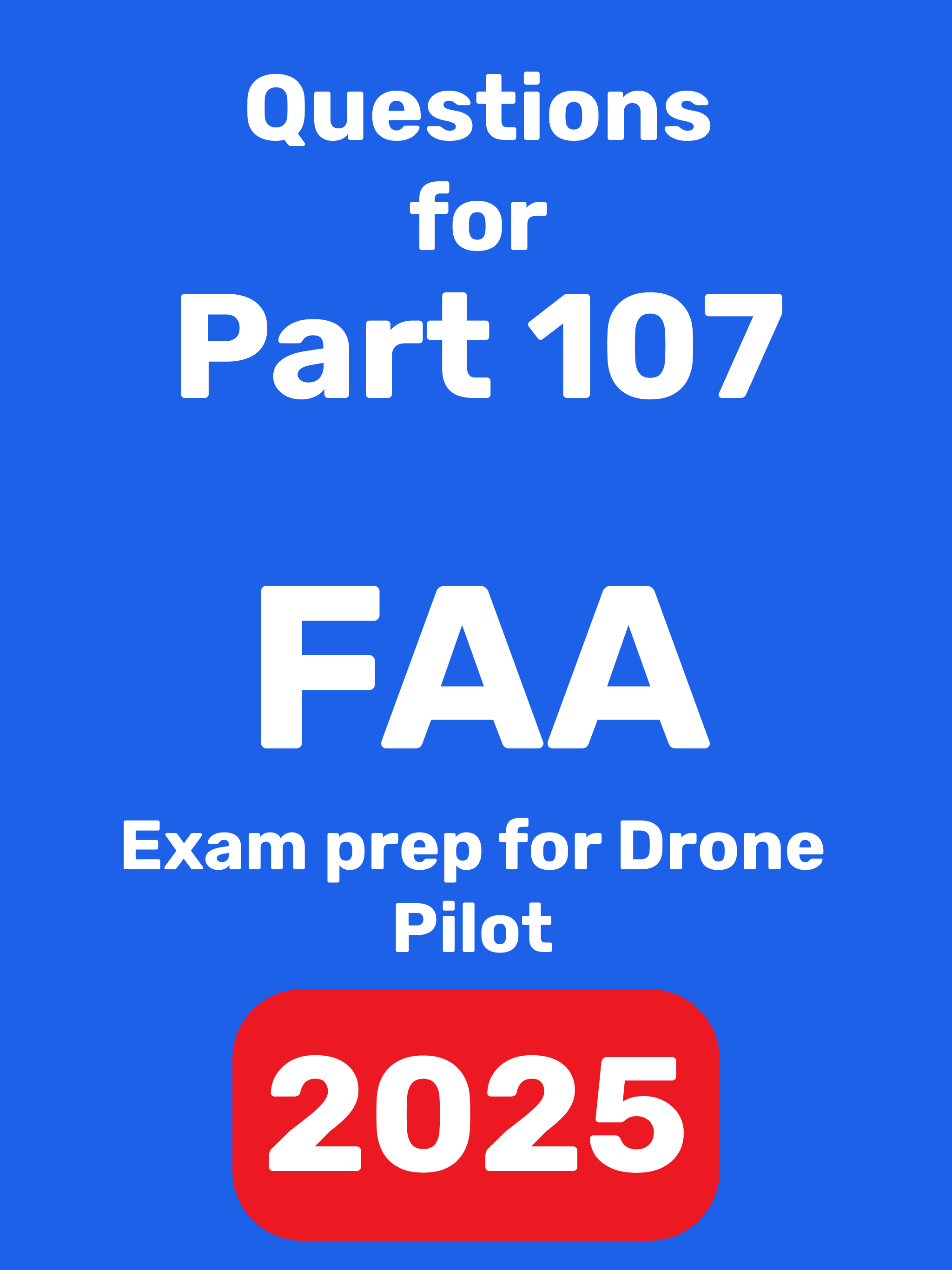 Part 107 - FAA Practice test