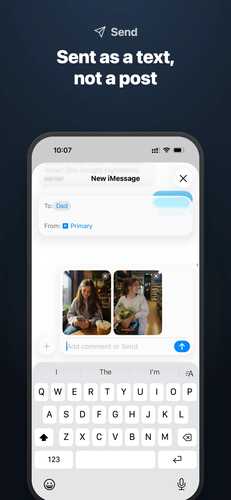 Sent as a text, not a post: photos go out through Messages