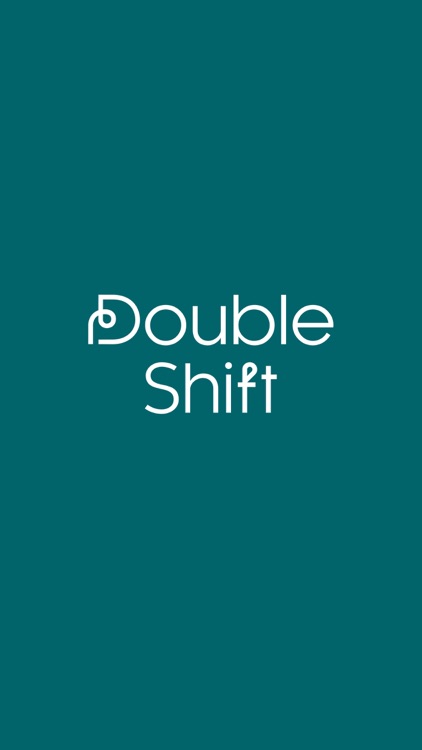 Double Shift