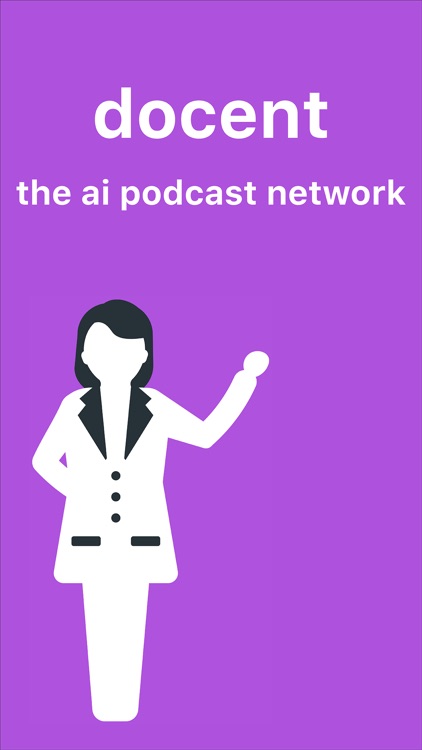 docent, the ai podcast network
