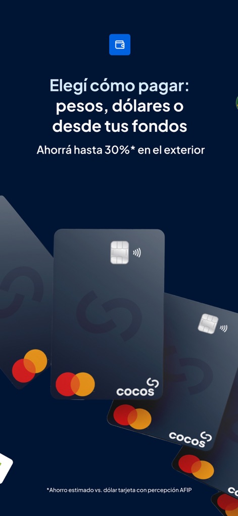 Cocos: Invertí, ahorrá y pagá. - ユーザーは「CocosブランドのMastercard」を利用し、ペソ、ドル、または自身の投資資金から支払い方法を選択でき、「海外での節約率」も明示されています。