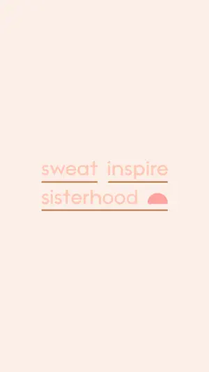 Sweat Inspire Sisterhood screenshot 1