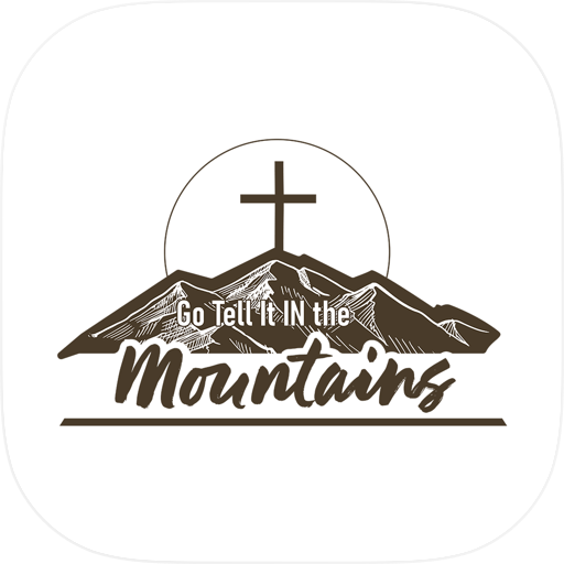 Go Tell It in the Mountains