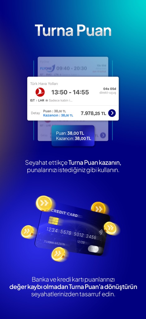 Turna - Uçak Otel Otobüs Araç - Understand how to accumulate Turna Points with every booking and utilize existing credit card points for additional savings.