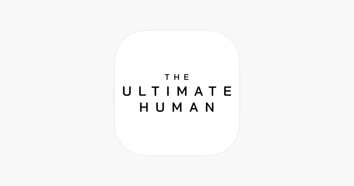 ‎The Ultimate Human App - App Store