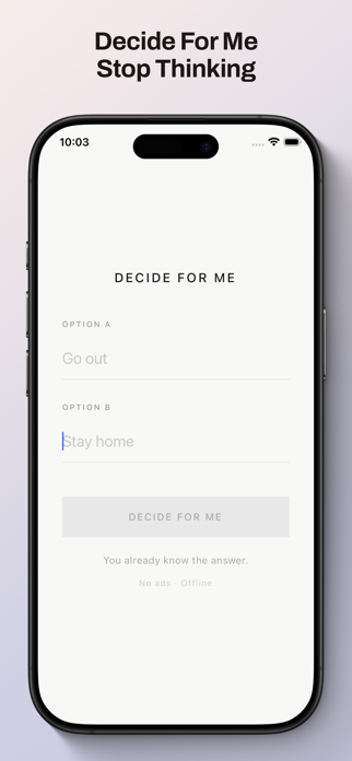 Decide For Me - Stop Thinking Screenshot 1 of 3