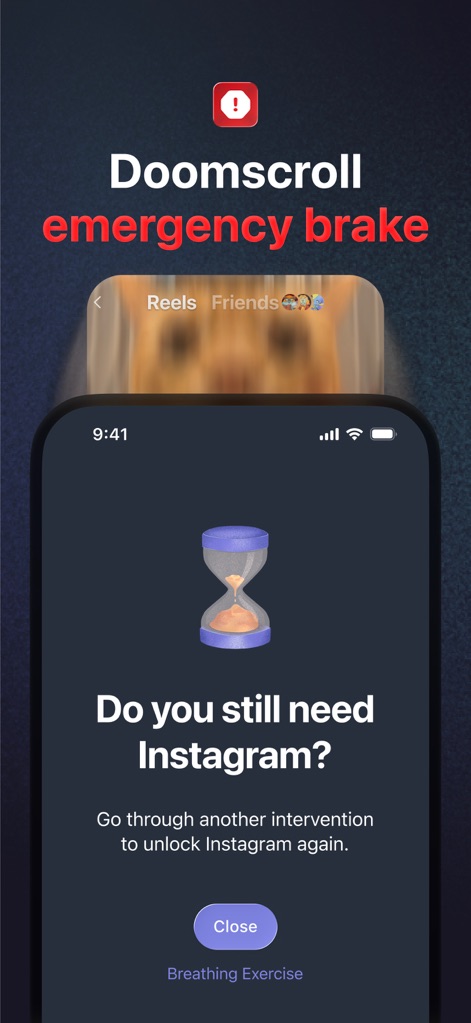 one sec | screen time + focus - この画像は、「ドゥームスクロール緊急ブレーキ」機能を示しており、砂時計のアニメーションとともに、ユーザーにInstagramの継続使用の必要性を問いかけ、意識的な判断を促します。